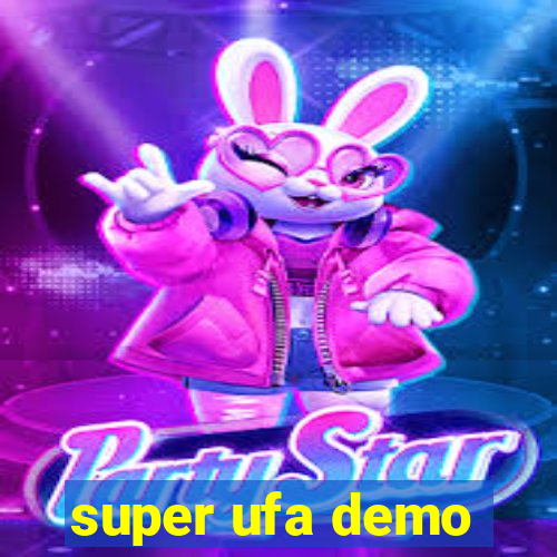 super ufa demo